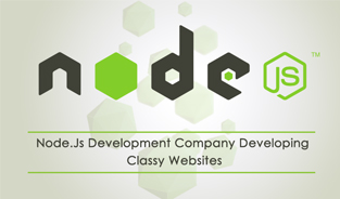Node.Js Development Company Developing Classy Websites
