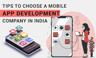 Tips to Choose a Mobile App Development Company in India