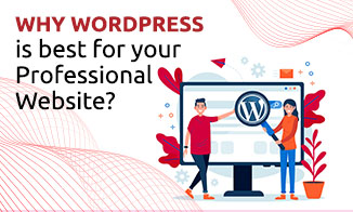 Why WordPress is best for your Professional Website?