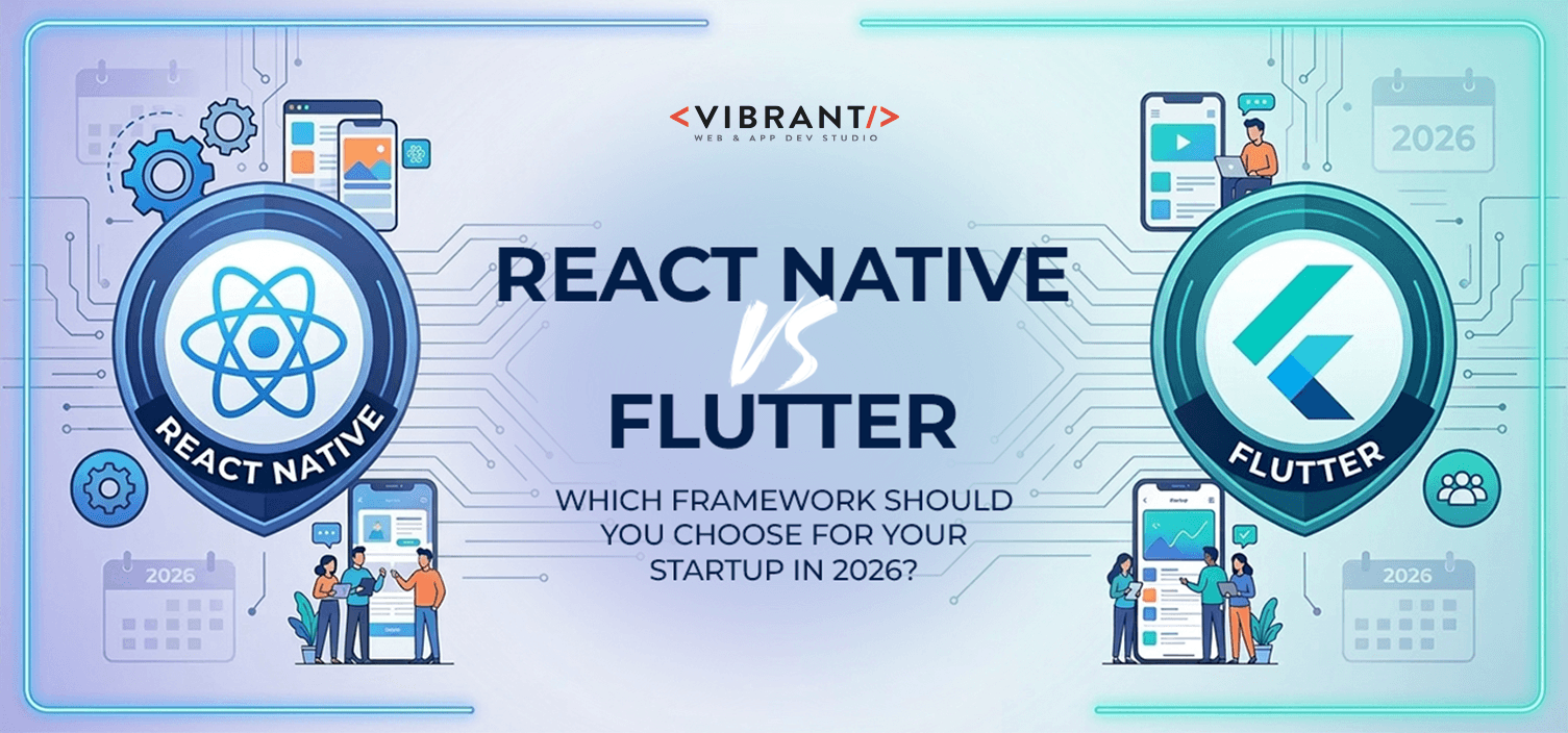 React Native vs Flutter Which Framework Should You Choose for Your Startup in 2026?